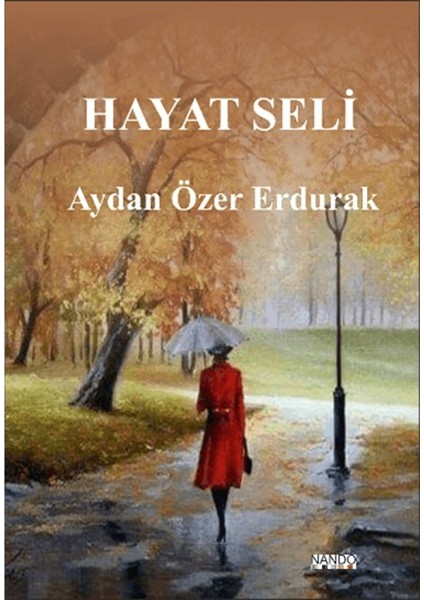 Hayat Seli - Aydan Özer Erdurak