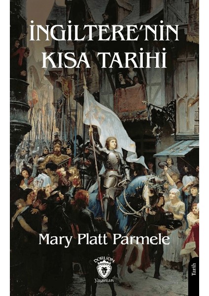 İngiltere’nin Kısa Tarihi - Mary Platt Parmele
