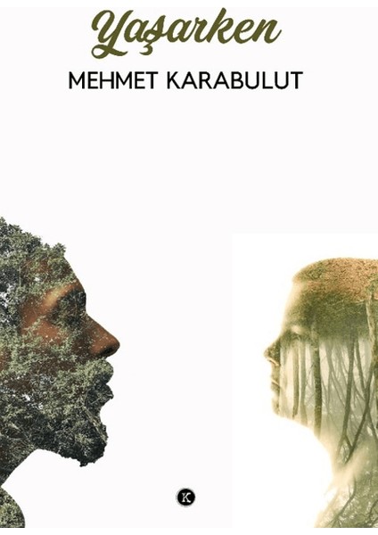 Yaşarken - Mehmet Karabulut