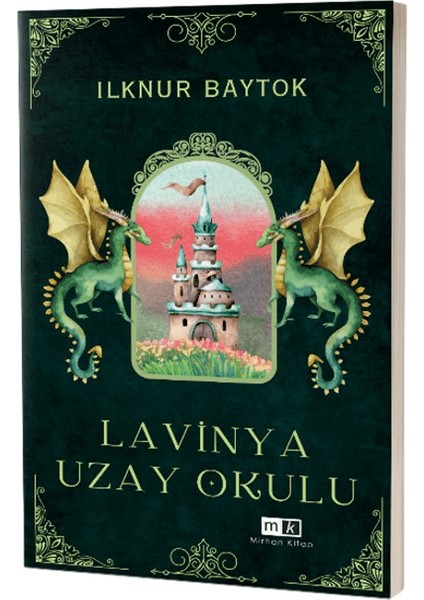 Lavinya Uzay Okulu - İlknur Baytok