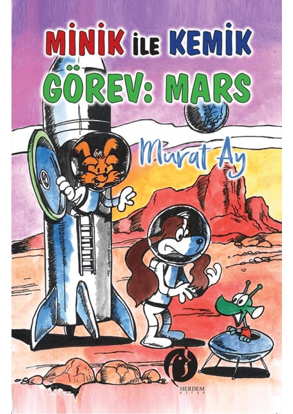 Minik ile Kemik Görev Mars - Muray Ay