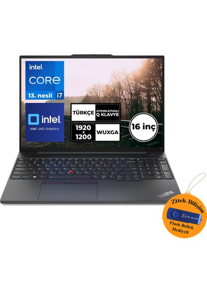 Thinkpad E16 Gen1 I7-13700H 16 GB 1 Tb SSD 16" Wuxga Freedos 21JQS2MAZX ZI701 + Zitek 16 GB Flash Bellek