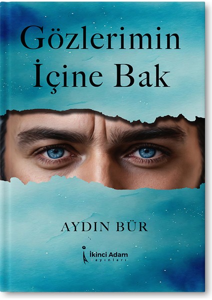 Gözlerimin İçine Bak - Aydın Bür