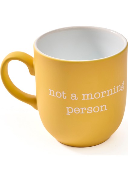 Not A Morning Person Kupa - Sarı - 365 ml
