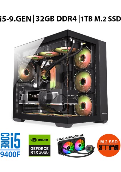 Zero RTX20 Intel Core I5-9400F 32GB Ram 1 Tb M.2 Nvme 12GB 192BIT RTX3060 Sıvı Soğutmalı Oyuncu Masaüstü Bilgisayar