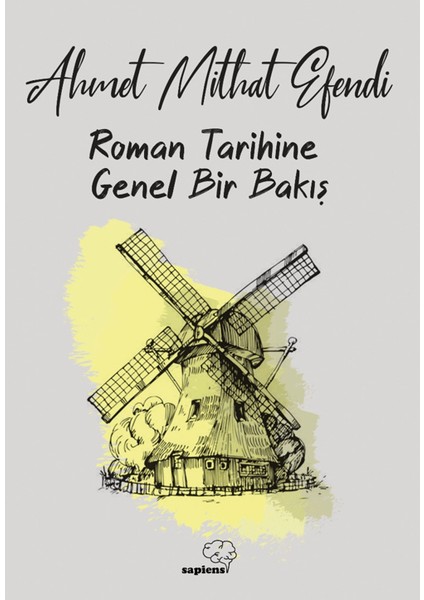 Roman Tarihine Genel Bir Bakış - Ahmet Mithat Efendi