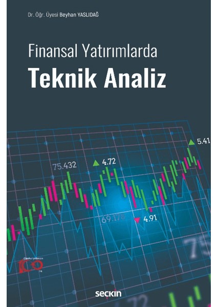 Finansal Yatırımlarda Teknik Analiz - Beyhan Yaslıdağ