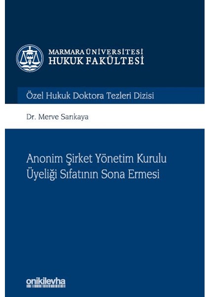 Anonim Şirket Yönetim Kurulu Üyeliği Sıfatının Sona Ermesi - Merve Sarıkaya