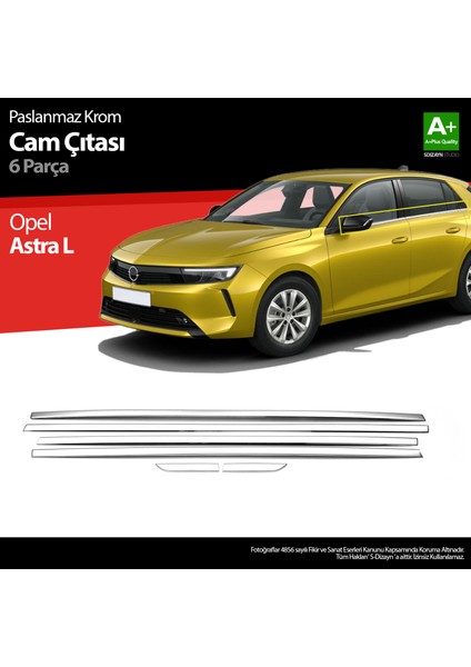 Opel Astra L Krom Cam Çıtası 6 Prç 2022 Üzeri A+ Kalite