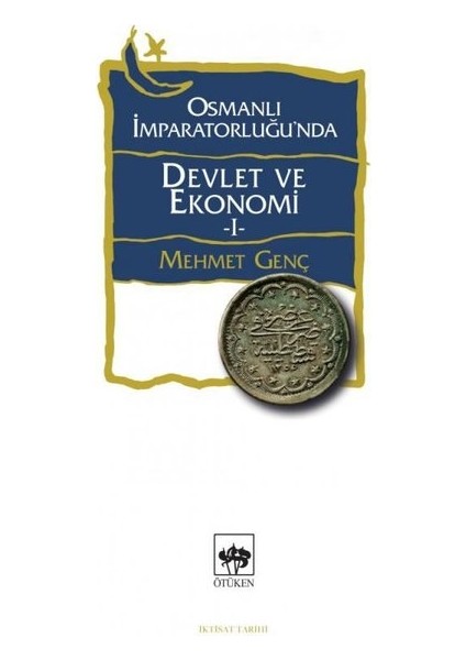 Osmanlı Imparatorluğunda Devlet ve Ekonomi - 1