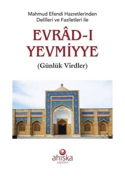 Mahmud Efendi Hazretlerinden Evradı Yevmiyye