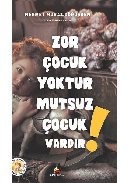 Zor Çocuk Yoktur Mutsuz Çocuk Vardır