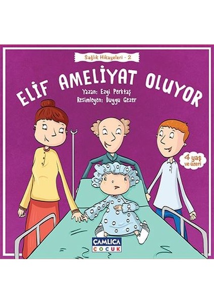 Elif Ameliyat Oluyor-Sağlık Hikayeleri 2