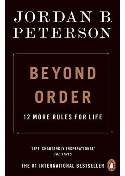 Beyond Order: 12 More Rules For Life
