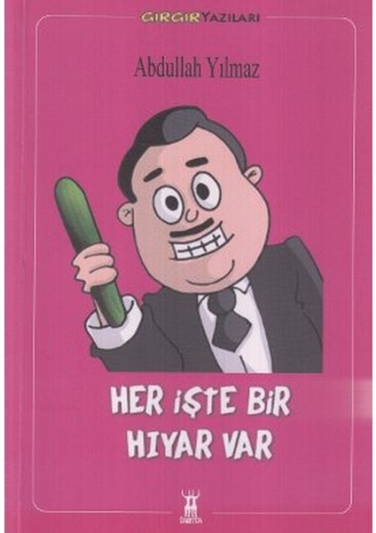 Her Işte Bir Hıyar Var