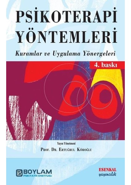 Psikoterapi Yöntemleri - Kuramlar ve Uygulama Yönergeleri