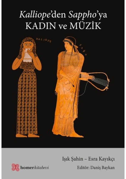 Kalliope’den Sappho’ya Kadın ve Müzik - Işık Şahin