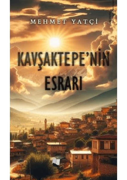 Kavşaktepe’nin Esrarı - Mehmet Yatçi