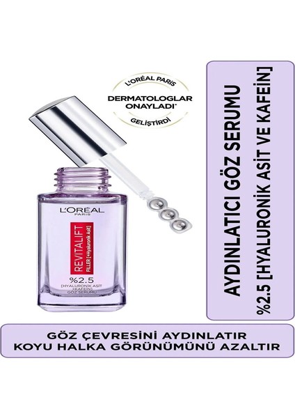 Paris Revitalift Filler Göz Çevresini Aydınlatıcı, Koyu Halka Görünümünü Azaltan Göz Serumu 20ML