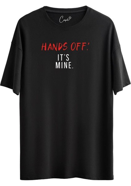 Pamuk Sıfır Yaka Kısa Kollu Hands Off It's Mine Baskılı Siyah Oversize Tişört