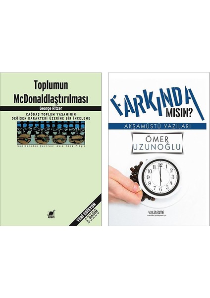 Toplumun Mcdonaldlaştırılması - Farkında Mısın? 2'li Set