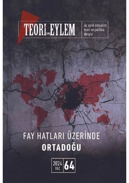 Teori ve Eylem Dergisi 64. Sayı – 2024