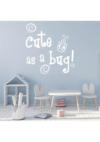 Bir Böcek Gibi Sevimli Kreş Yazılı Dekoratif Duvar Sticker Çıkartma Bebek Çocuk Odası