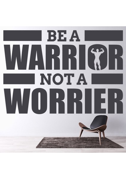 Bir Savaşçı Ol Motivasyon Yazılı Dekoratif Duvar Sticker Çıkartma Mutfak Ofis Yatak Odası
