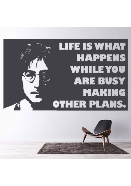 Hayat Ne Olursa Olsun John Lennon Yazılı Dekoratif Duvar Sticker Çıkartma Oturma Odası Salon