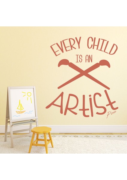 Her Çocuk Bir Sanatçıdır Okul Yazılı Dekoratif Duvar Sticker Çıkartması Bebek Çocuk Odası