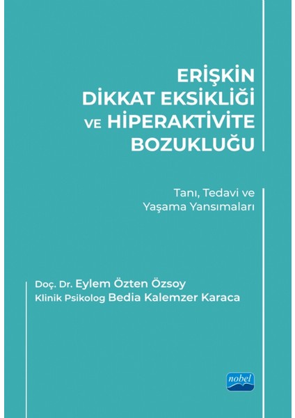 Erişkin Dikkat Eksikliği ve Hiperaktivite Bozukluğu