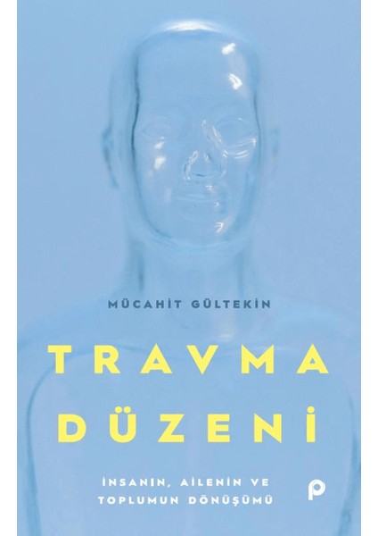 Travma Düzeni - Mücahit Gültekin