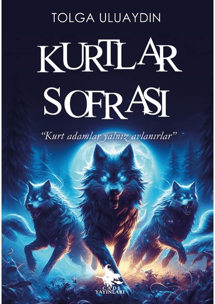 Kurtlar Sofrası - Tolga Uluaydın