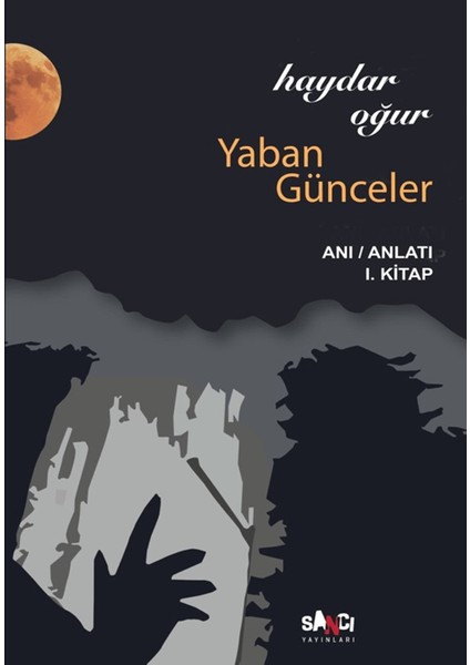 Yaban Günceler - Haydar Oğur