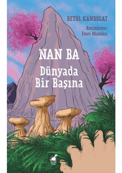 Nan Ba - Dünyada Bir Başına – Betül Kanbolat