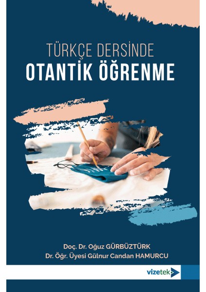 Türkçe Dersinde Otantik Öğrenme