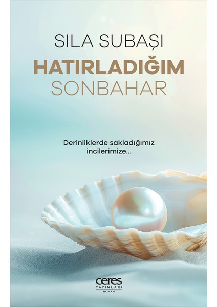 Hatırladığım Sonbahar (Ciltli) - Sıla Subaşı