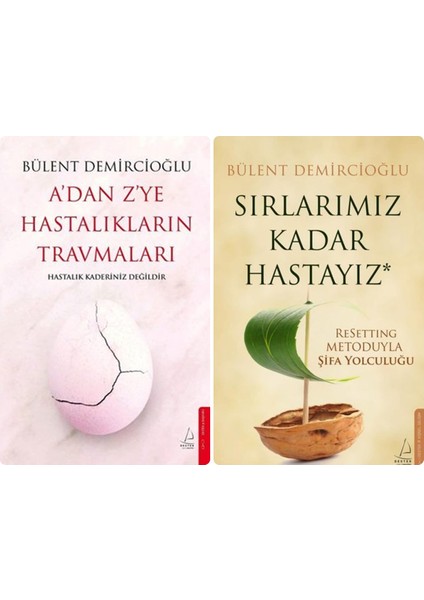 A'dan Z'ye Hastalıkların Travmaları - Sırlarımız Kadar Hastayız - 2 Kitap - Bülent Demircioğlu