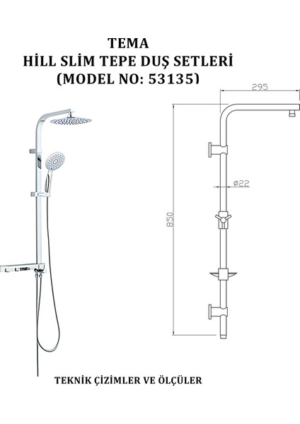 Hill-Slım Tepe Duş Setleri (Model No: 53135)