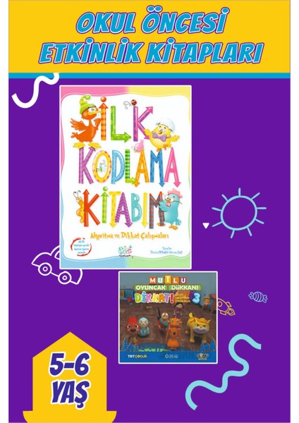 Okul Öncesi Ilk Kodlama Kitabım (Algoritma ve Dikkat Çalışmaları)