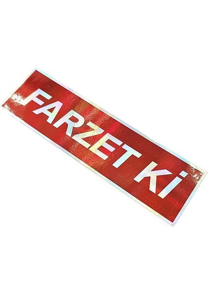 Farzet Ki Sticker Hologramlı Oto Sticker Oto Cam Yazısı - Farzet Ki Araba Cam Yazı Sticker modelleri