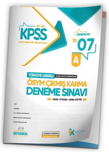 İnformal Yayınları KPSS 2025 ÖSYM Arşivi Çıkmış Soru Karma Genel Yetenek Genel Kültür D. Çözümlü Deneme 10/7. Kitapçık