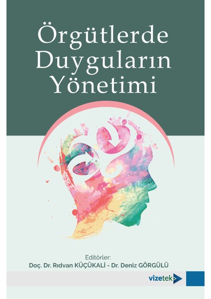 Örgütlerde Duyguların Yönetimi