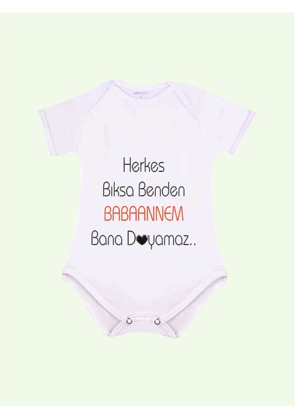 Herkes Bıksa Benden Babaannem Bana Doyamaz Yazılı Bebek Zıbını