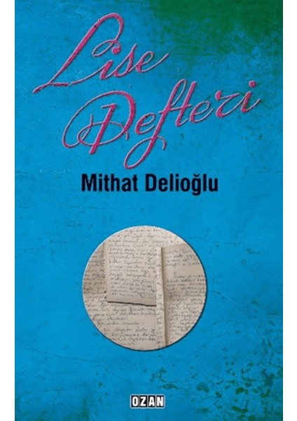 Lise Defteri - Mithat Delioğlu