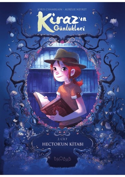 Kiraz'ın Günlükleri 2. Cilt Hector'un Kitabı - Joris Chamblain
