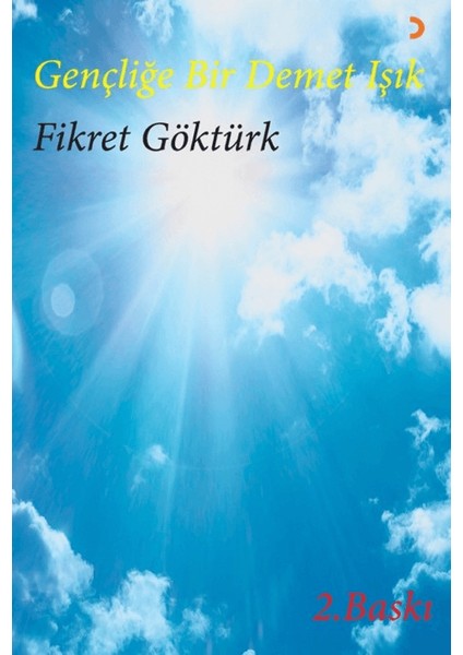 Gençliğe Bir Demet Işık - Fikret Göktürk