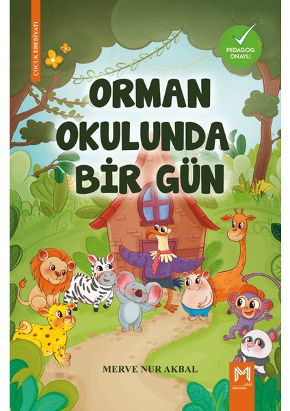 Orman Okulunda Bir Gün - Merve Nur Akbal