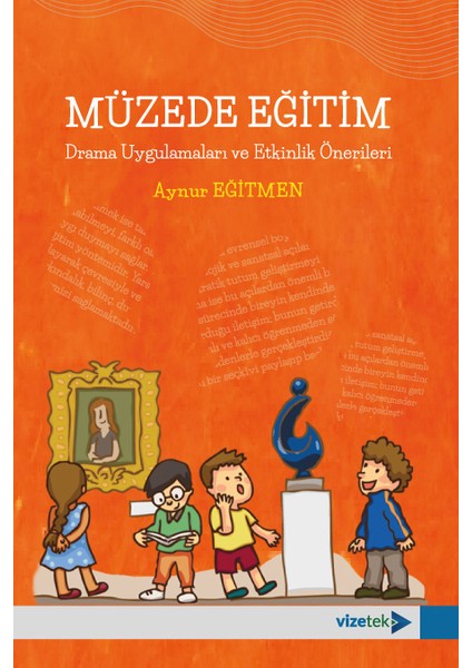 Müzede Eğitim Drama Uygulamaları ve Etkinlik Önerileri