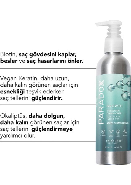 Growth Thickening Conditioner - Saç Uzamasını Destekleyen & Dökülmeyi Engelleyen Saç Kremi